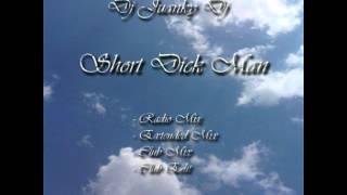 Dj Juanky Dj - Short Dick Man (Extended Mix)