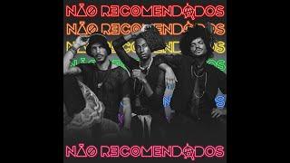 Não Recomendados - Não Recomendados