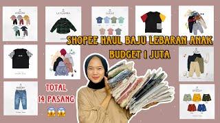 Shopee Haul Baju Lebaran Anak 2023 Budget 1 Juta | Belanja Baju Lebaran Anak Murah