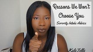 Reasons Organizations Won't Choose You | NPHC Intake Advice | KelsTells