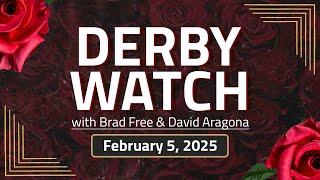 Derby Watch: Top 20 Contenders | February 5, 2025