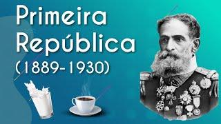 Primeira República (1889-1930) - Brasil Escola