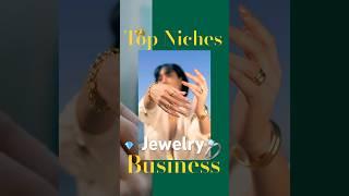 Top 9 jewelry business ideas for 2024