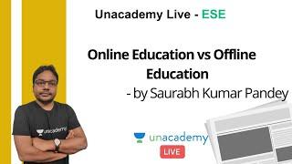 Online Education vs Offline Education | Saurabh Kumar Pandey