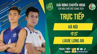 Trực tiếp | HÀ NỘI vs LAVIE LONG AN | Bảng Nam - Giải bóng chuyền VĐQG cúp HCĐG 2024