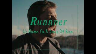 Runnner - Ur Name on a Grain of Rice | SOTP