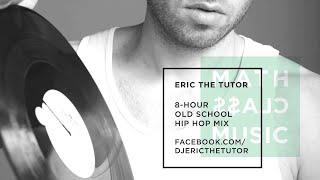 ERIC THE TUTOR - MATHCLA$$ MUSIC V1 - 8-HOUR OLD SCHOOL HIP HOP MIX