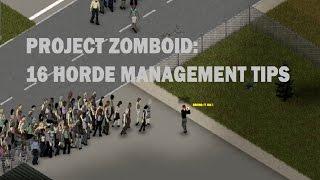 Project Zomboid: 16 Horde Management Tips