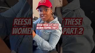 Reesa Teesa got these women tripping! Pt2 #whotfdidimarry #reesateesa #wtfdidimarry #funny #shorts