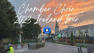 2023 Chamber Choir Ireland Tour