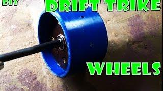 How to make DRIFT TRIKE wheels - The cheapest way