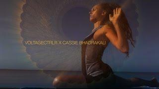 Voltagectrlr X Cassie Bhadrakali - Mystic Moments