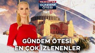 Gündem Ötesi - En Çok İzlenenler #1