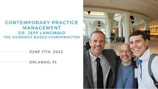 Contemporary Practice Management: Dr. Jeff Langmaid, The Evidence Based Chiropractor