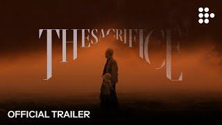 THE SACRIFICE | Official Trailer | Now Streaming