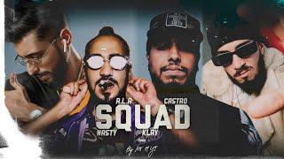 A.L.A ft. Klay , El Castro , NASTYSH!!T - SQUAD | Prod. Mr H YT