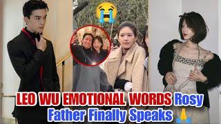 Leo Wu Emotional Words Zhao Lusi Father Finally Speaks | What’s Really Happening? 