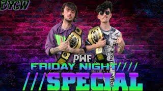 PWF & BYCW Presents: Friday Night Special 8 (Backyard Wrestling)