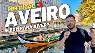 O que você precisa saber sobre AVEIRO / Portugal 2023