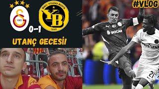 UTANÇ GECESİ! SÖZÜN BİTTİĞİ YER | Galatasaray 0-1 Young Boys STADYUM VLOG