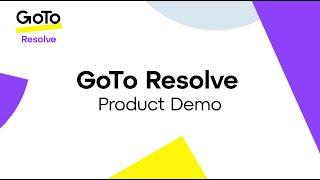 GoTo Resolve - Product Overview Demo