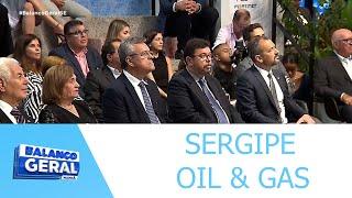 Terceira edição do Sergipe Oil & Gas começa hoje em Aracaju - BGM