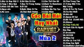 Tổng Hợp Rap Việt Mùa 2Lyrics Các Bài Hát Hay Nhất Rap Việt mùa 2(playlist of rap việt)#rapvietmua2