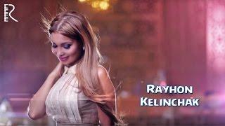 Rayhon - Kelinchak (Official Music Video) 2015