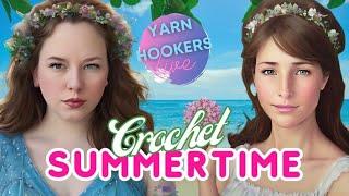 Let's get ready for Summer!  Crochet for the heat with the Yarn Hookers