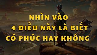 Người Ăn Ở Có Phúc Hay Không Nhìn Vào 4 Điều Này Là Biết