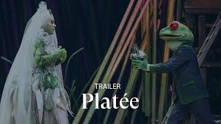 [TRAILER] PLATÉE by Jean-Philippe Rameau