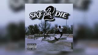 Young Seba x CHNR - SK8 OR DIE 2 (prod. nolyrics)