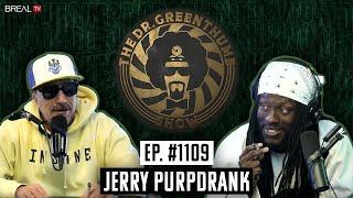 Creator Jerry Purpdrank Talks Old Vine Clips, Social Media, +More | The Dr. Greenthumb Show #1109