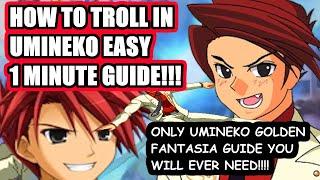 HOW TO TROLL WITH BATTLER IN JUST 1 MINUTE - Umineko Golden Fantasia GUIDE