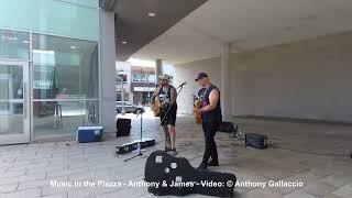 2022 Music in the Piazza - Anthony & James - Welland Civic Square