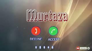 Murtaza Name Ringtone |Murtaza Name Ki Ringtone |Murtaza Name Status