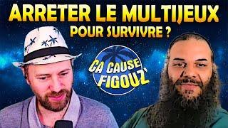 Le Multijeux, faut il arrêter pour survivre? Ca Cause Figouz • Juillet 2024 •