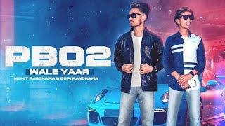 PB02 Wale Yaar : Mohit Randhawa | Gopi Randhawa | Lyrical Video | Punjabi Song