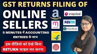 How to file GST Return of Online sellers of Amazon,  flipkart,  Meesho, Paytm, Myntra, glowroad