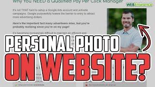 Include Personal PHOTO on Website?? Yes you should and HERE IS WHY.