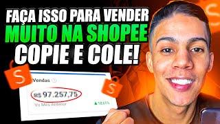 5 Dicas para Vender na Shopee AINDA HOJE e BOMBAR de VENDAS | R$ 200 Por Dia Trabalhando em Casa