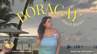 boracay travel vlog  what and where to eat in bora, beach days, summer diaries