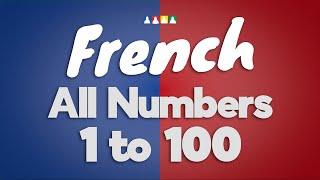 Count in French 1-100 | French vs. English Language | Count Up to 100 in French