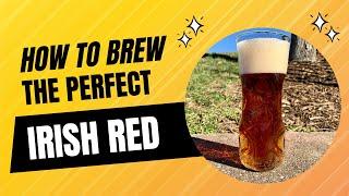 How To Brew a Delicious Irish Red