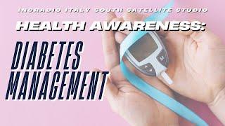 Health Awareness: Diabetes Management | Italy South | January 11, 2025