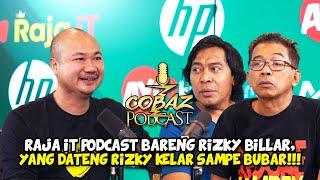 RAJA IT maunya Nge PODCAST in KOMENG & RIZKY BILLAR, yang dateng RIZKY KELAR