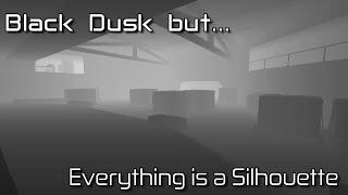 Black Dusk Legend Stealth Solo but everything is a Silhouette [Roblox: Entry Point]