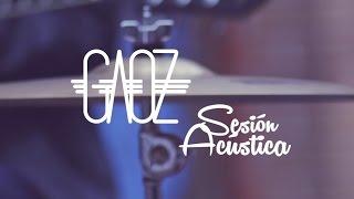 Gaoz - En tus pestañas [Sesión Acústica]