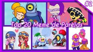 Top 20 Meme de:【Parejas - Brawl Stars 】#2