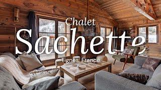 Chalet Sachette - Tignes, France